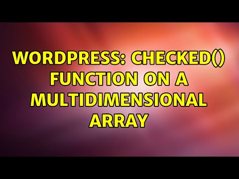 Wordpress Checked Function On A Multidimensional Array