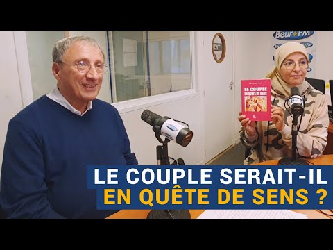 [AVS] "Le couple serait-il en quête de sens ?" - Nadia El Bouga et Jean-Jacques Picart