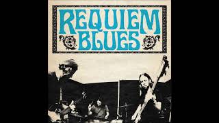 Download lagu Requiem Blues - Requiem Blues (Full Album 2025) mp3 Download lagu Requiem Blues - Requiem Blues (Full Album 2025) mp3