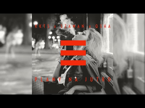 KKTS x SZAMAN x QSHA - Plany na jutro