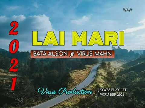 05. Bata Alson ft Virus Mahn - Lai Mari (2021)[Jaywes Playlist](Virus Production)(Official Audio)
