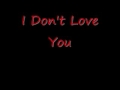 I Don't Love You~~My Chemical Romance~With ...