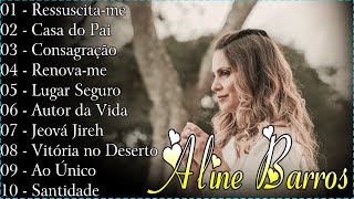 ALINE BARROS - Renova-me - Lista de Músicas Gospel - conte-me as coisas boas ao seu redor
