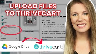 How to Add Files To ThriveCart from Google Drive | ThriveCart Tutorial | Upload PDF to ThriveCart
