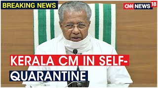 Kerala CM & 8 Ministers In Sef- Quarantine After Visiting Plane Crash Site | CNN News18 - Download this Video in MP3, M4A, WEBM, MP4, 3GP