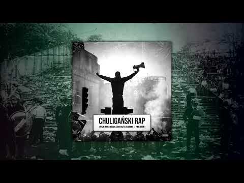 CHULIGAŃSKI  RAP (MYSZA,GURAL, ROBSON,JEZIOR,RASTEK) //Skrecze:DJ Gondek //Prod.Boshn