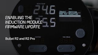 Hướng dẫn kích hoạt cập nhật Firmware Module cảm ứng trên máy rang Aillio Bullet