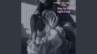 Stay by me (All night long) (feat. Echo Slate &amp; Ben Maddox)