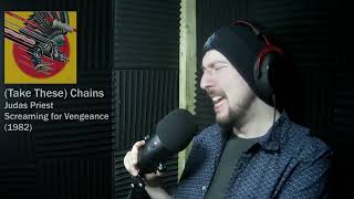 (Take These) Chains (Judas Priest) - Josh Matthews Vocal Cover