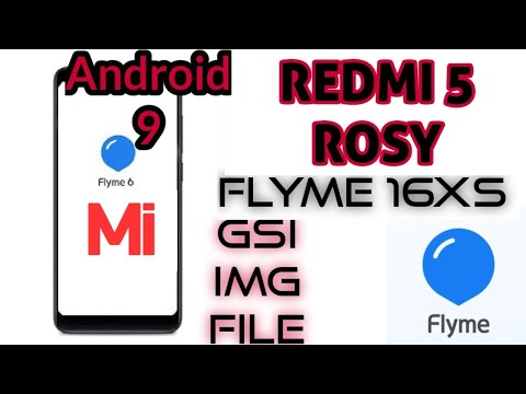 FLYME 16Xs OS for Redmi 5 | Install Flyme Os 16XS Rom in Redmi 5 ROSY | FLYME OS GSI IMAGE INSTALL |