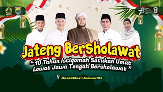 Download lagu LIVE! JATENG BERSHOLAWAT, 10 TAHUN ISTIQOMAH SATUKAN UMAT LEWAT JATENG BERSHOLAWAT mp3
