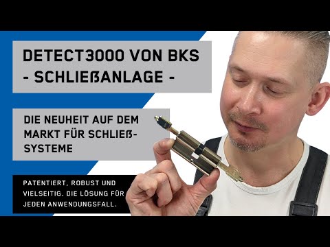 Alles zur neuen Schließanlage detect3000 von BKS in unter 6 Minuten | Profilzylinder | Schließsystem