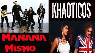Khaoticos - Mañana Mismo