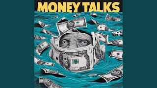Money Talks