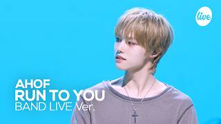 [4K] AHOF RUN TO YOU Band LIVE it's Live] K-POP live music show