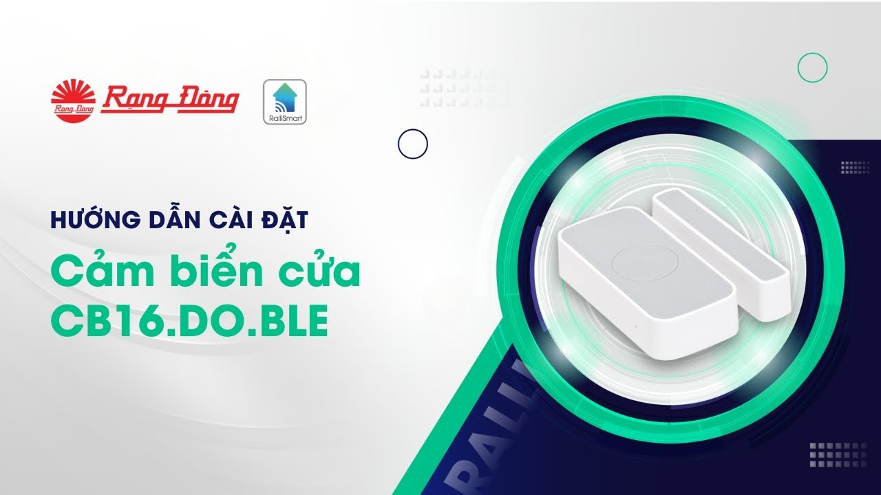 Hướng dẫn cài đặt cảm biển cửa CB16.DO.BLE