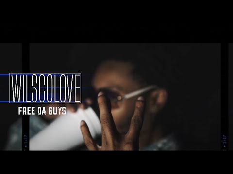 WilscoLove - FREE DA GUYZ (Official Video ) Prod.by@Smilla | ShotBy​|@GILLACAMPRODUCTION
