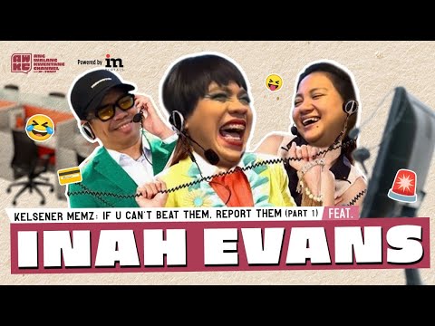 Kelsener Memz: If You Can't Beat Them, Report Them (Part 1) Feat. Inah Evans