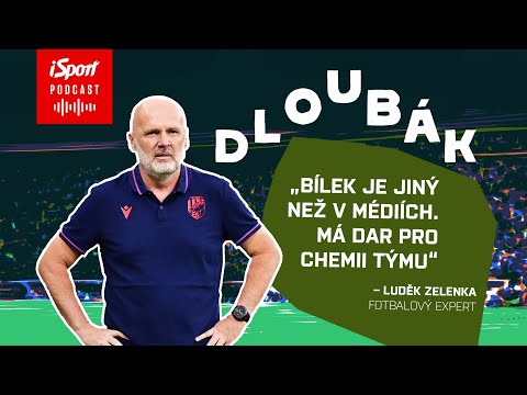 Dloubák: Bílkovo kouzlo? Je jiný než v médiích. Má dar pro chemii týmu, říká Zelenka