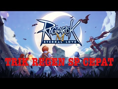 TRIK SUPAYA TIDAK KEKURANGAN SP Ragnarok Eternal Love SEA ( Regen Sp nya Cepat ) Video