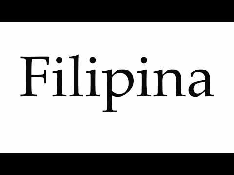 How to Pronounce Filipina