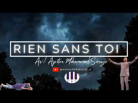PAS UN PAS SANS TOI | APÔTRE MOHAMMED SANOGO | RIEN SANS TOI | PRIÈRE INTIMITÉ| TONGUES
