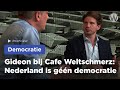 Gideon van Meijeren: "De Nederlandse democratie? Eén en al schijn."