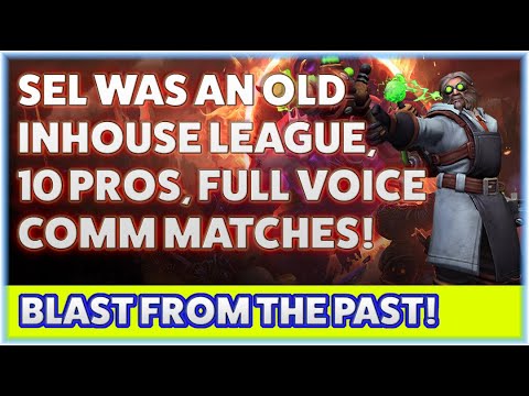 Greymane GFTT- SEL WAS AN OLD INHOUSE LEAGUE, 10 PROS, FULL VOICE COMM MATCHES! - BLAST FROM THE PAS