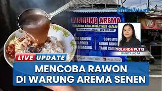 Mengunjungi Warung Arema 1981, Jadi Pengobat Rindu Arek Malang di Senen: Sedia Mendol hingga Rawon