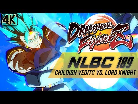 DBFZ @ NLBC 189 - Childish Vegito vs BC Lord Knight [4K/60fps]