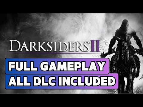 Darksiders 2 Full Gameplay Walkthrough + All DLC Included (Definitive Edition)