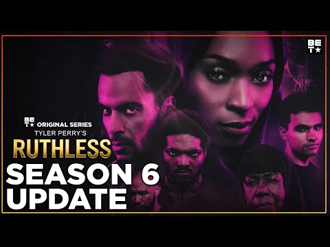 Ruthless Season 6 Update – Has Tyler Perry Secretly Canceled It? | BET+ Silence Explained