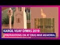 Kargil Vijay Diwas 2019 Preparations Underway At Dras War Memorial To Celebrate 20th Anniversary