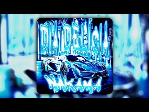 Nakama • DIA DELÍCIA