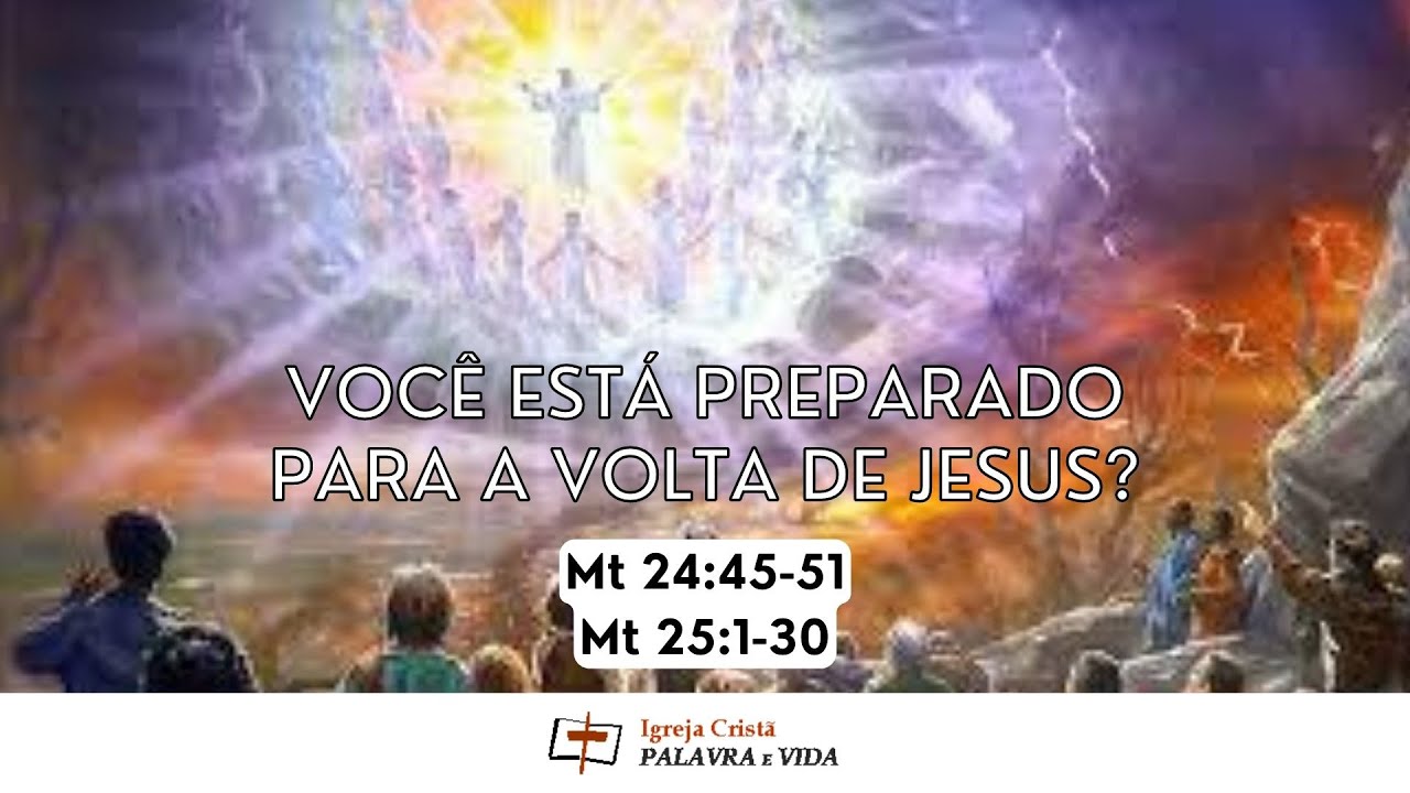 Você está preparado para a volta de Jesus?