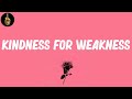Kindness For Weakness (Lyrics) - Dilated Peoples