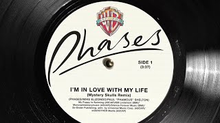 PHASES - I'm In Love With My Life [Mystery Skulls Remix]