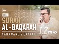 AL BAQARAH (FULL) - IRAMA NAHAWAND | Ust. Bilal Attaki