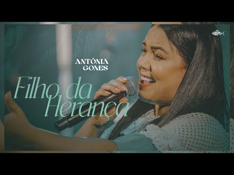 Antônia Gomes - Filho da Herança | Clipe Oficial