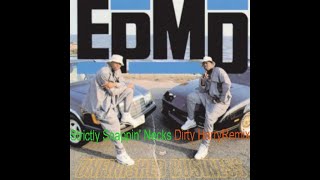 EPMD Strictly Snappin&#39; Necks Dirty Harry 2024 Remix