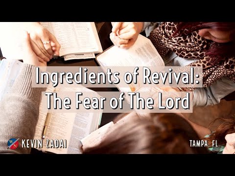 Ingredients of Revival:  The Fear of The Lord