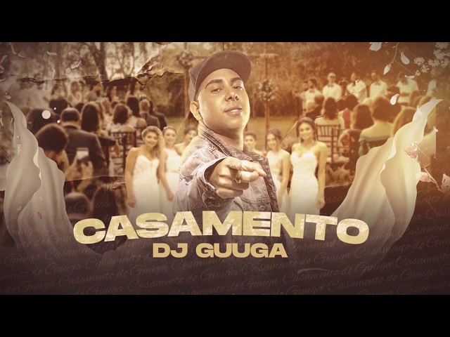 Download Casamento DJ Guuga