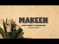MAKEEN Salem Sandhu Ft Taimour Baig Lyrical Video