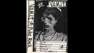 Track 7 The Stick - V.O.M.I.T.-VILE OBNOXIOUS MENTALLY INSANE TROUBLEMAKERS