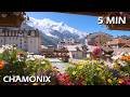 Beautiful Alpine Destination | Chamonix, France | Explore in 5 Minutes