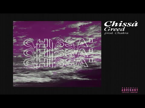 Greed - Chissà (Prod. Chakra)