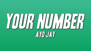 Ayo Jay - Your Number (Lyrics)