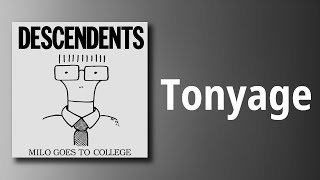 Descendents // Tonyage