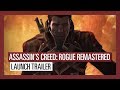 Assassin's Creed Rogue Remastered: Launch Trailer