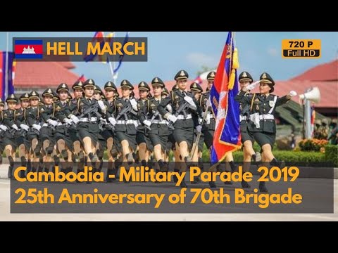 Hell March - Royal Cambodian Armed Force 70th Brigade Military Parade in 2019 (720P)